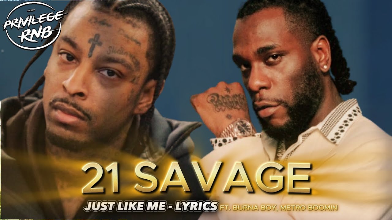 21 Savage Just Like Me Mp3 Download