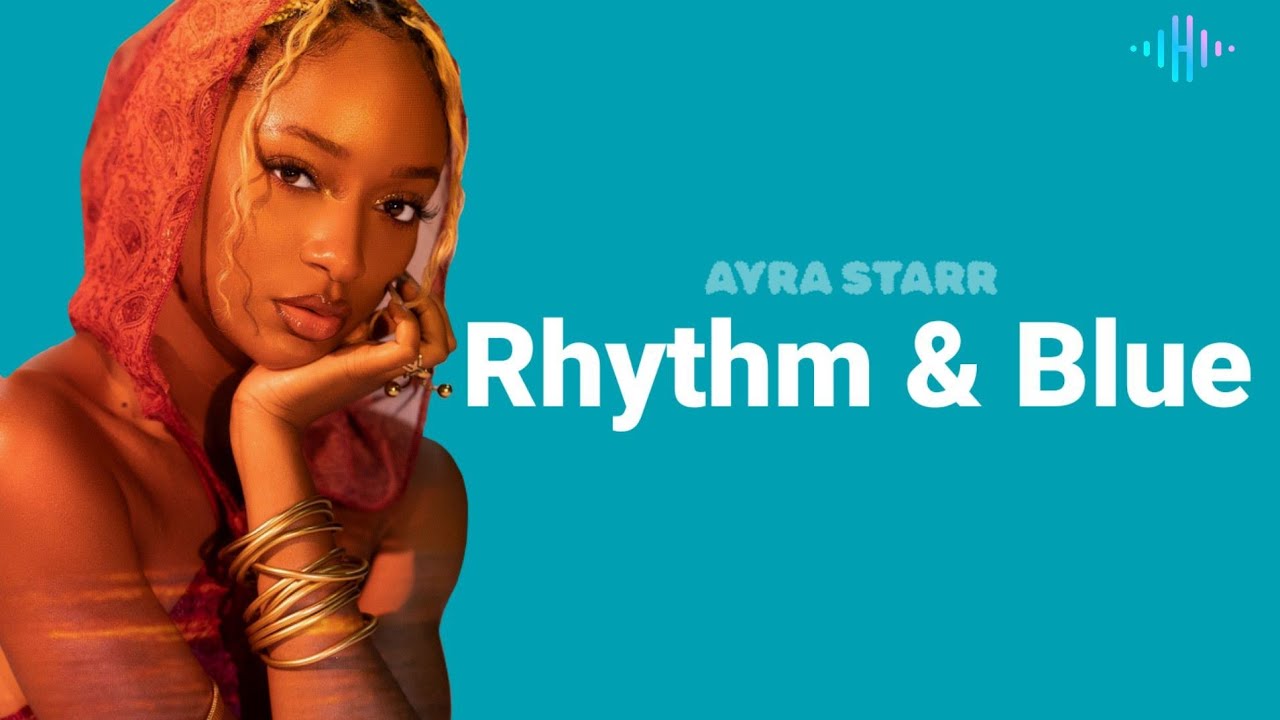 Ayra Starr Rhythm & Blues Mp3 Download