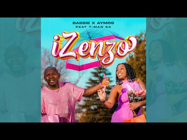 Bassie & Aymos Izenzo Mp3 Download