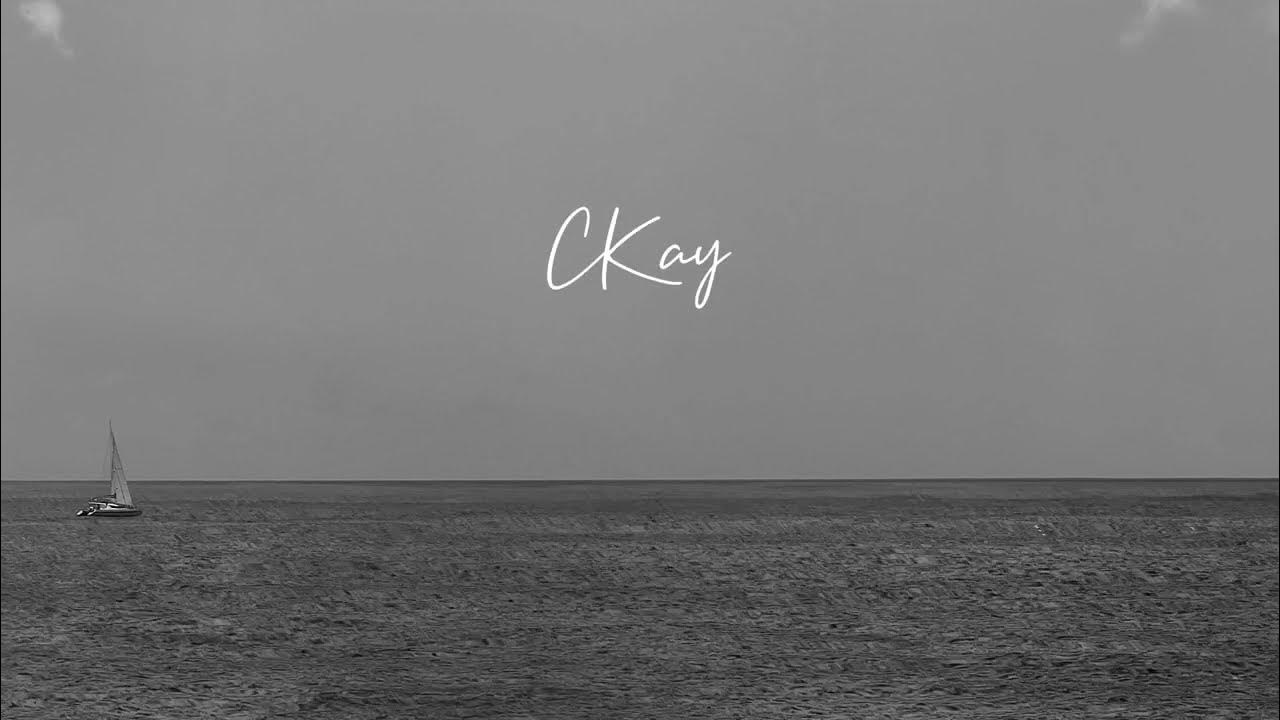 CKay Is It You? Mp3 Download