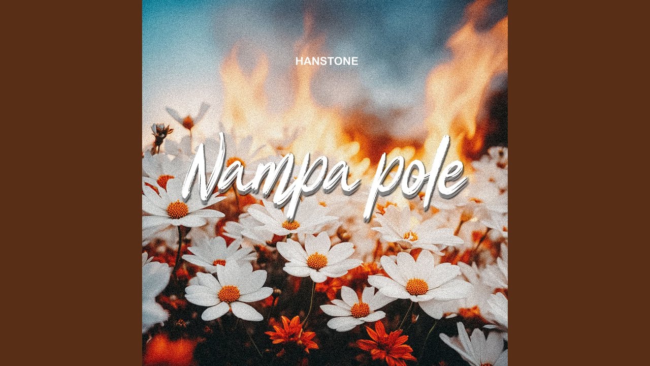 Hanstone Nampa Pole Mp3 Download