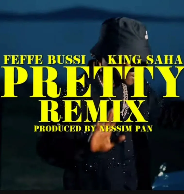 King Saha & Feffe Bussi Pretty Pretty (remix) Mp3 Download