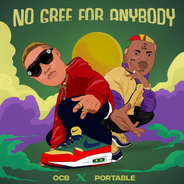 OCB Ft. Portable – No Gree For Anybody