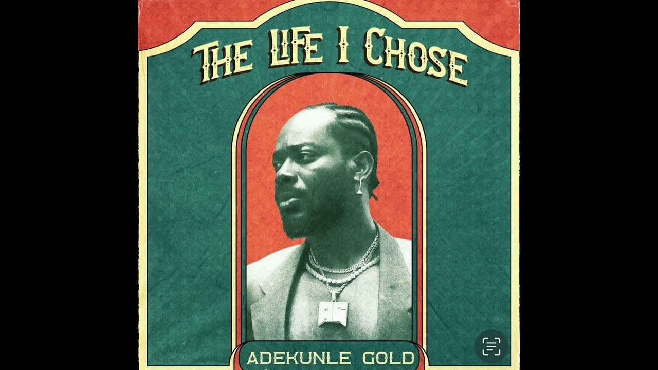 Adekunle Gold The Life I Chose Mp3 Download