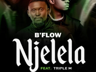 B'Flow Njelela Mp3 Download