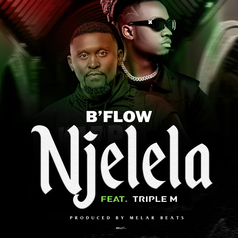 B'Flow Njelela Mp3 Download