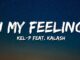 Kel-P In My Feelings Mp3 Download