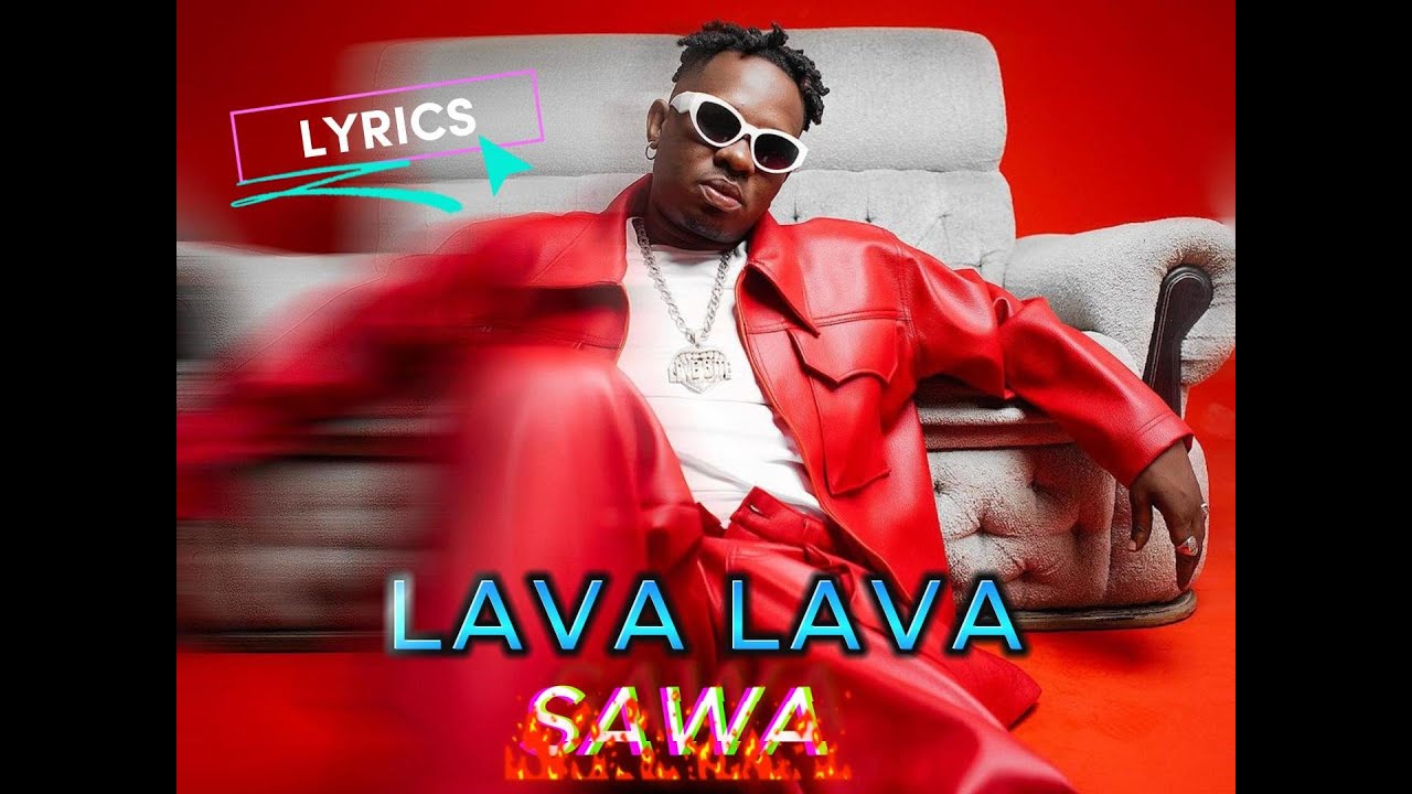 Lava Lava Sawa Mp3 Download