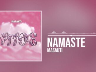 Masauti Namaste Mp3 Download