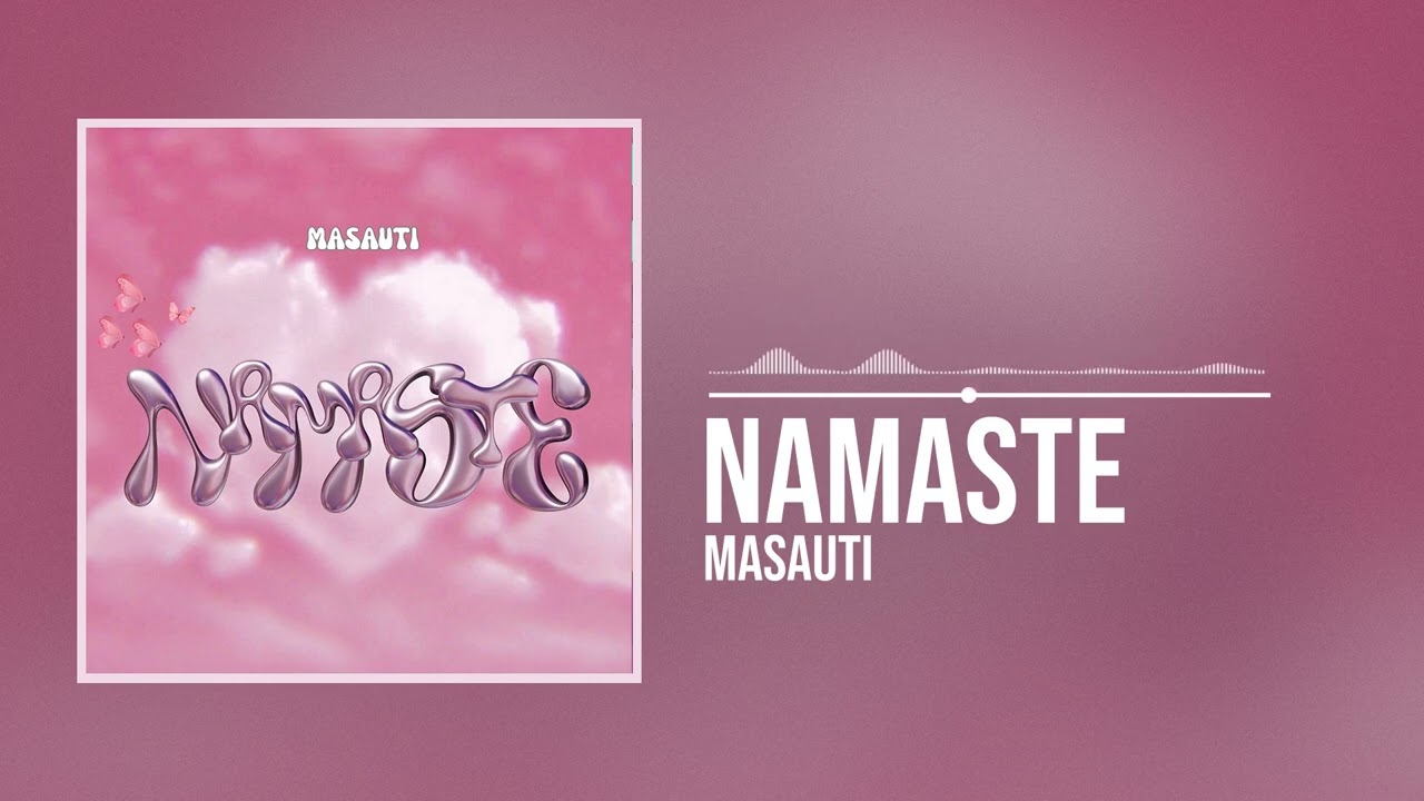 Masauti Namaste Mp3 Download