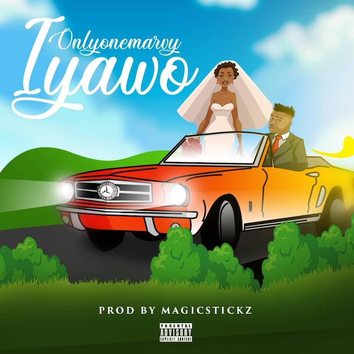 OnlyoneMarvy Iyawo Mp3 Download