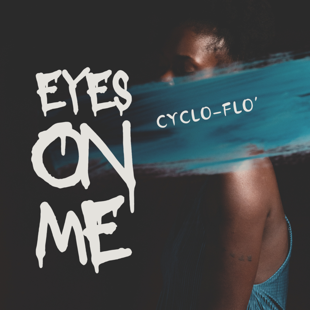 Cyclo-Flo Eyes On Me Mp3