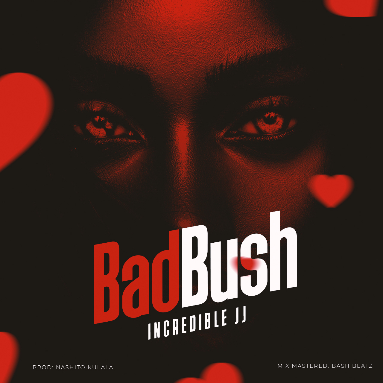 INCREDIBLE JJ BAD BUSH Mp3 Download