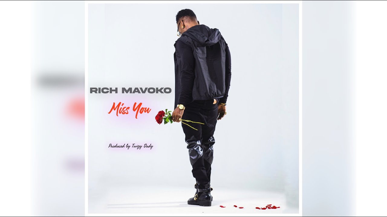 Rich Mavoko Miss You Mp3 Download