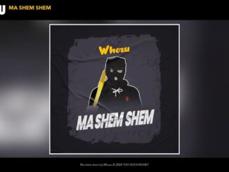 Whozu Ma shem Shem Mp3 Download